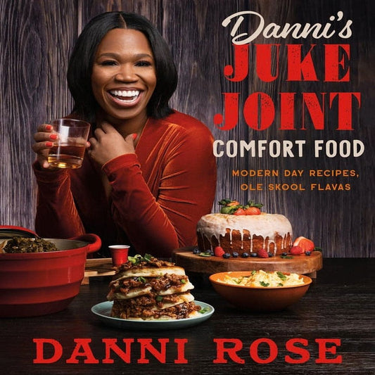 Danni's Juke Joint Cookbook: Southern Soul Food Recipes - Hardcover Edition - Nourishment Tapestry