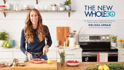 The New Whole30: Transform Your Health, Habits, & Food Relationship - Nourishment Tapestry